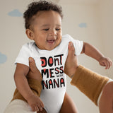 Don't Mess With Nana Baby Grow for Baby Girl or Boy, Cute and Comfortable Baby Vests