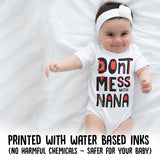 Don't Mess With Nana Baby Grow for Baby Girl or Boy, Cute and Comfortable Baby Vests