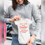 I May Look Like My Daddy But I Have My Mummy's Attitude Short Sleeve Bodysuit / Baby Grow For Baby Boy Or Girl