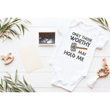 Only Those Worthy May Hold Me,   Baby Grow For Boy or Girl