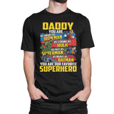 Daddy You Are Smart Strong Brave Superhero T Shirt