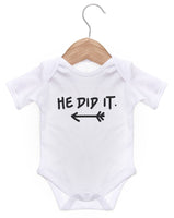 He Did It Short Sleeve Bodysuit / Baby Grow For Baby Boy Or Girl