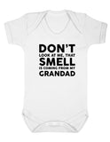 Don't Look At Me That Smell Is Coming From My Grandad Baby Boy Girl Unisex Short Sleeve Bodysuit