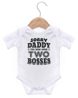 Sorry Daddy You Now Have Two Bosses Short Sleeve Bodysuit / Baby Grow For Baby Boy Or Girl