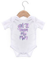 Got It From My Mum / Baby Grow For Baby Boy Or Girl