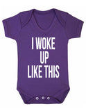 I Woke Up Like This baby Boy Girl Unisex Short Sleeve Bodysuit