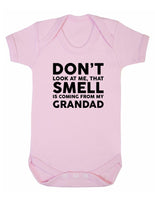 Don't Look At Me That Smell Is Coming From My Grandad Baby Boy Girl Unisex Short Sleeve Bodysuit