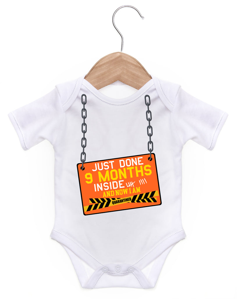Just Done 9 Months Now I Am Quarantined Short Sleeve Bodysuit / Baby Grow For Baby Boy Or Girl
