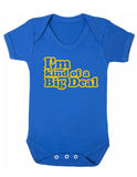 I'm Kind Of A Big Deal baby Boy Girl Unisex Short Sleeve Bodysuit