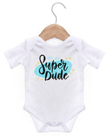 Super Dude / Baby Grow For Baby Boy Or Girl