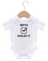 Birth Nailed It Short Sleeve Bodysuit / Baby Grow For Baby Boy Or Girl