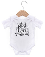 Life Is More Fun At Grandma's Short Sleeve Bodysuit / Baby Grow For Baby Boy Or Girl