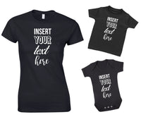Personalised Insert Your Own Text Mother And Baby Matching T Shirt & Bodysuit Set