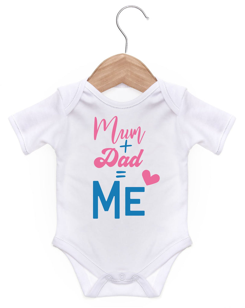 Mum Plus Dad Equals Me / Baby Grow For Baby Boy Or Girl