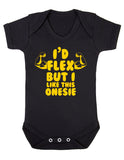 I Would Flex But I Like This Onsie Baby Boy Girl Unisex Short Sleeve Bodysuit  (Black, 0-3m)