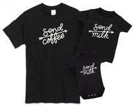 Send Coffee Send Milk Father And Baby Matching T Shirt & Bodysuit Set