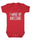 I Wake Up Awesome Baby Boy Girl Unisex Short Sleeve Bodysuit