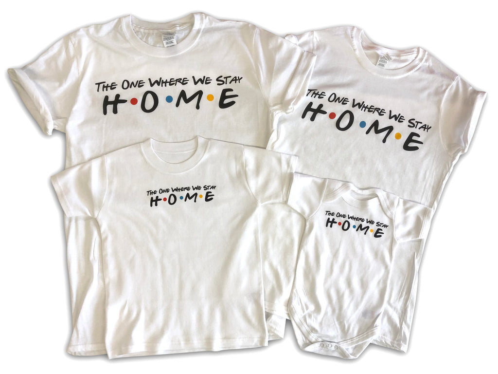 Friends Inspired The One Where We Stay Home - Family Matching Set (Sold Separately)